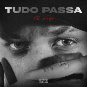 ดาวน์โหลดและฟังเพลง Tudo Passa พร้อมเนื้อเพลงจาก MC Gege