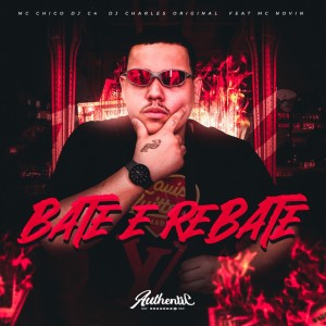 Album Bate e Rebate (Explicit) from MC Chico