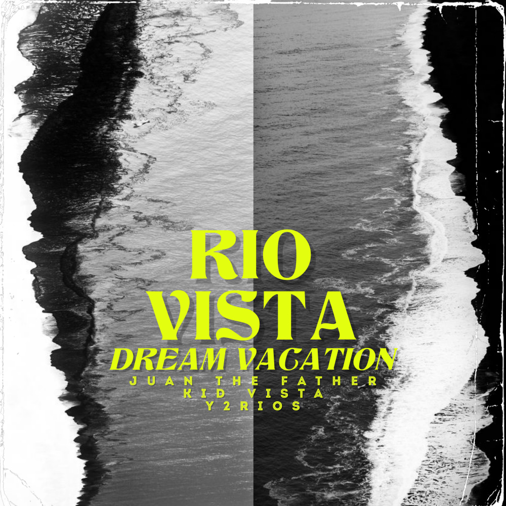 RIO VISTA (Dream Vacation) (Explicit)