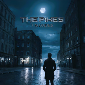 Album I Wonder from The Pikes