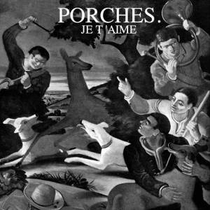 Porches的專輯Je T'aime