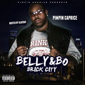 Pimpin Caprice的專輯Belly & Bo Brick City (Explicit)