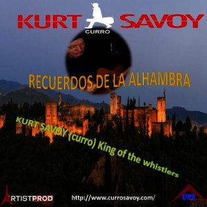 收聽Kurt Savoy的Recuerdos de la Alhambra歌詞歌曲