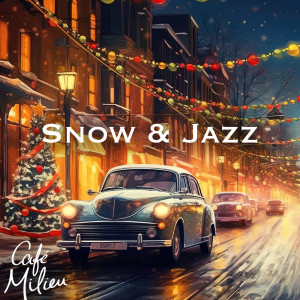 Album Snow & Jazz from Café Milieu