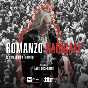 Saro Cosentino的專輯ROMANZO RADICALE io sono Marco Pannella (Colonna Sonora Originale della Serie Tv)