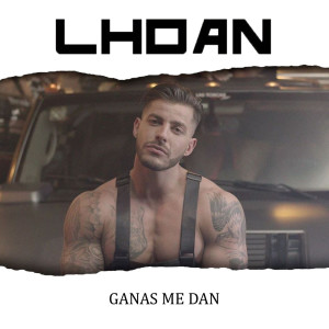 Album Ganas Me Dan oleh Lhoan
