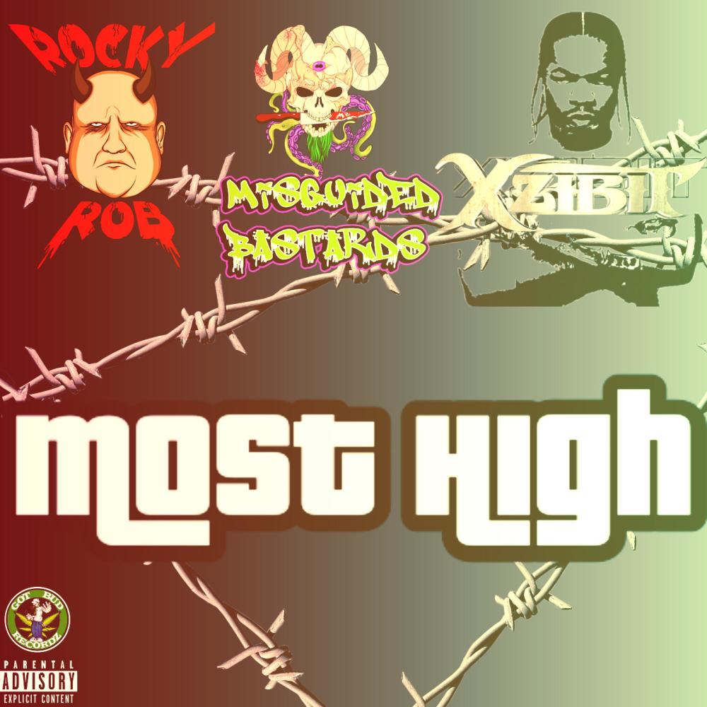 Most High (feat. Xzibit & Misguided Bastards) (Explicit)