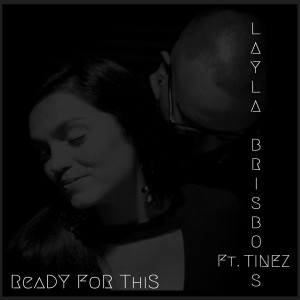 收聽Layla Brisbois的Ready for This歌詞歌曲