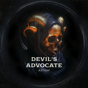 收听Axyom的Devil's Advocate歌词歌曲