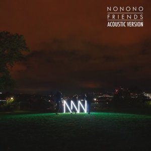 收聽NONONO的Friends (Acoustic)歌詞歌曲