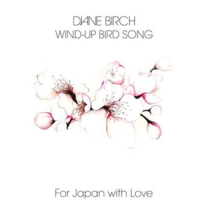 Diane Birch的專輯Wind Up Bird Song (For Japan)