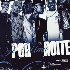 ดาวน์โหลดและฟังเพลง Só Por Uma Noite (Explicit) พร้อมเนื้อเพลงจาก Menor Mc