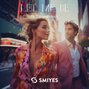 SMIYES的專輯Let Me Be