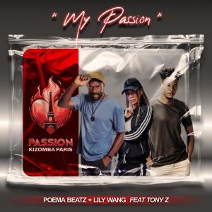 收聽Poema Beatz的My Passion (feat. Lily Wang)歌詞歌曲