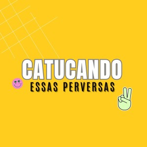 Listen to Catucando Essas Perversas (Explicit) song with lyrics from DJBHBHDJ