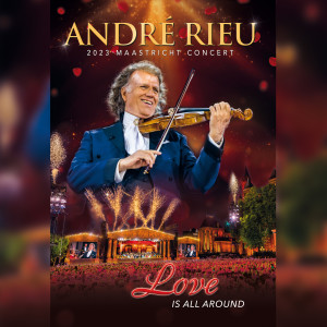 André Rieu的專輯Love Is All Around (Live)