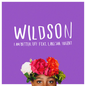 收聽Wildson的I Am Better Off (Instrumental Version)歌詞歌曲