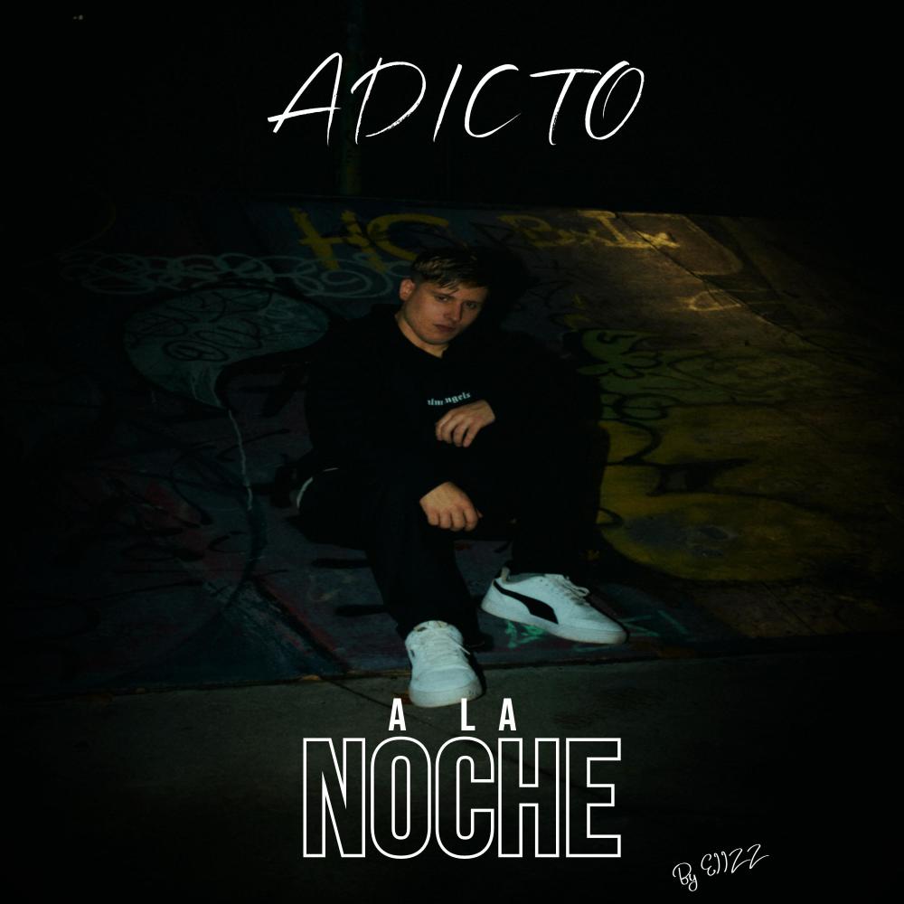 ADICTO A LA NOCHE (Explicit)