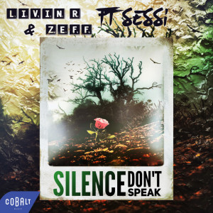 Silence (Don't Speak) dari Sessi