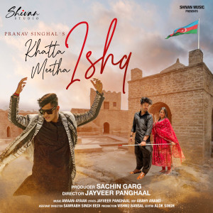 ดาวน์โหลดและฟังเพลง KHATTA MEETHA ISHQ พร้อมเนื้อเพลงจาก Pranav Singhal