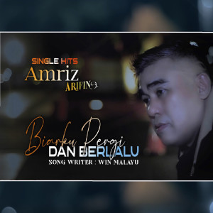 Album Biarku Pergi Dan Berlalu from 