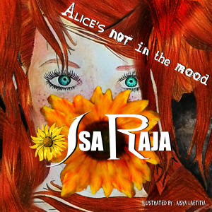 Album Alice's Not in the Mood oleh Isa Raja