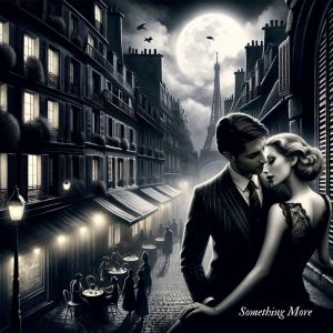 Calm Jazz Ambience Crew的專輯Something More (Sensual Jazz Odyssey in the City of Love)