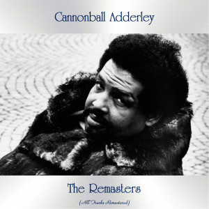 ดาวน์โหลดและฟังเพลง Soon (Remastered 2015) พร้อมเนื้อเพลงจาก Cannonball Adderley