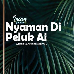 Listen to Nyaman Di Peluk Ai (Irian Jaya 95 Bbc) song with lyrics from Alfreth Bennyamin Kambu