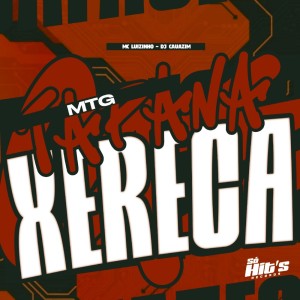 dj cauazim的專輯MTG Tapa na Xereca (Explicit)