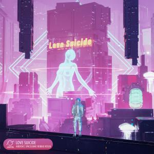 Listen to Love Suicide (Extended Mix) song with lyrics from Arensky