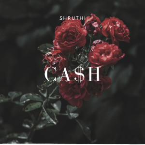 收听Shruthi的cash in my hands歌词歌曲
