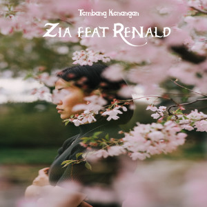 Dengarkan Tembang Kenangan lagu dari Zia Renald dengan lirik