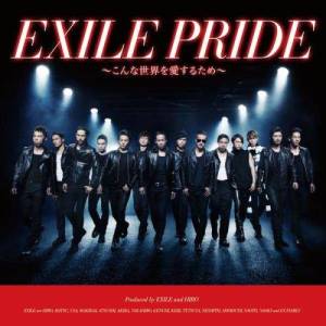 收聽EXILE的EXILE PRIDE 放浪榮耀 ～因為如此深愛這世界～歌詞歌曲