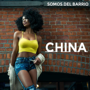Somos del Barrio的专辑China (Reggaeton Version)