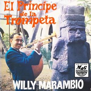 อัลบัม El Príncipe de la Trompeta ศิลปิน Willy Marambio y su Trompeta
