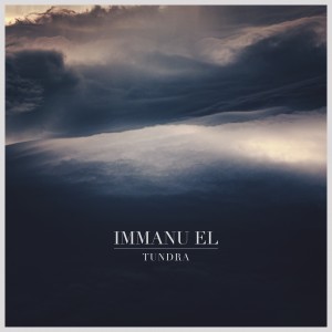 Immanu El的專輯Tundra