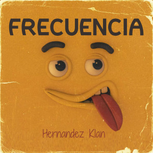 ดาวน์โหลดและฟังเพลง Frecuencia พร้อมเนื้อเพลงจาก Hernandez Klan