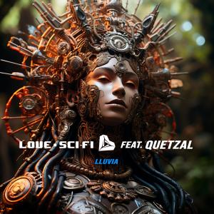收聽LOVE sci-fi的LLUVIA (feat. QUETZAL)歌詞歌曲