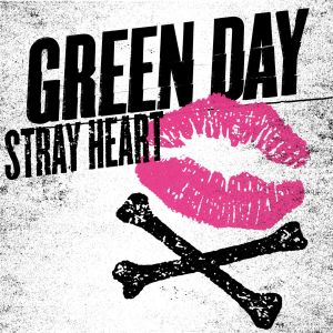 ดาวน์โหลดและฟังเพลง Stray Heart พร้อมเนื้อเพลงจาก Green Day