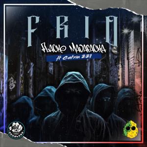 收聽Flacko Madafacka的Frio (feat. Catrin 221) (Explicit)歌詞歌曲
