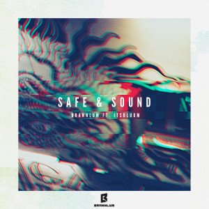 Brannlum的專輯Safe and Sound (Explicit)