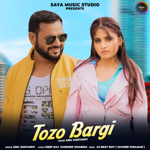 Listen to Tozo Bargi song with lyrics from Anil Haryanvi