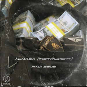Listen to ALMAZA (Instrumental) song with lyrics from Radi Zeus