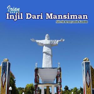 Listen to Injil Dari Mansinam (Irian Jaya 95 Bbc) song with lyrics from Alfreth Bennyamin Kambu