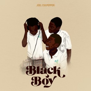 อัลบัม Black Boy ศิลปิน Joel Culpepper
