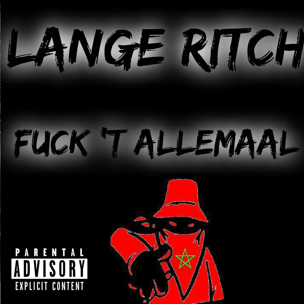 Fuck 'T Allemaal (Explicit)