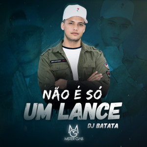 收聽Mster Gab的Não É Só Um Lance歌詞歌曲