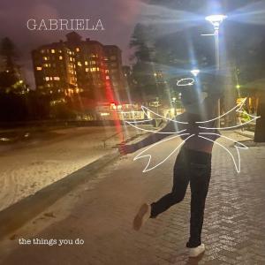 Gabriela的專輯The things you do