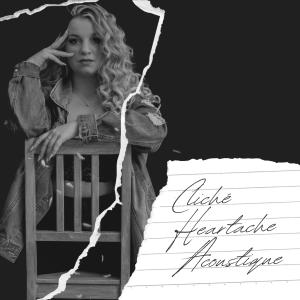 收听Gabrielle Goulet的Cliché Heartache (V.F. Acoustique)歌词歌曲
